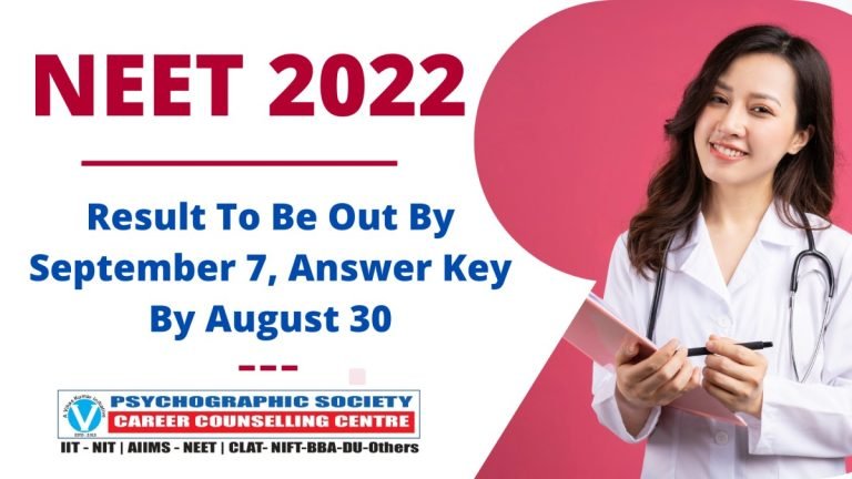 NEET UG 2022 Result To Be Out By September 7, Answer Key By August 30