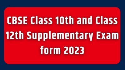 CBSE Class 10, 12 supplementary exam application starts; direct link