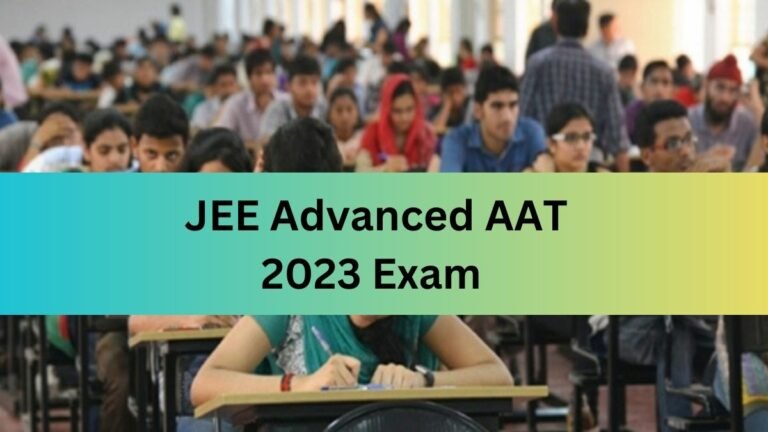 JEE Advanced AAT 2023 result today at 5 PM on jeeadv.ac.in; IITs offering BArch