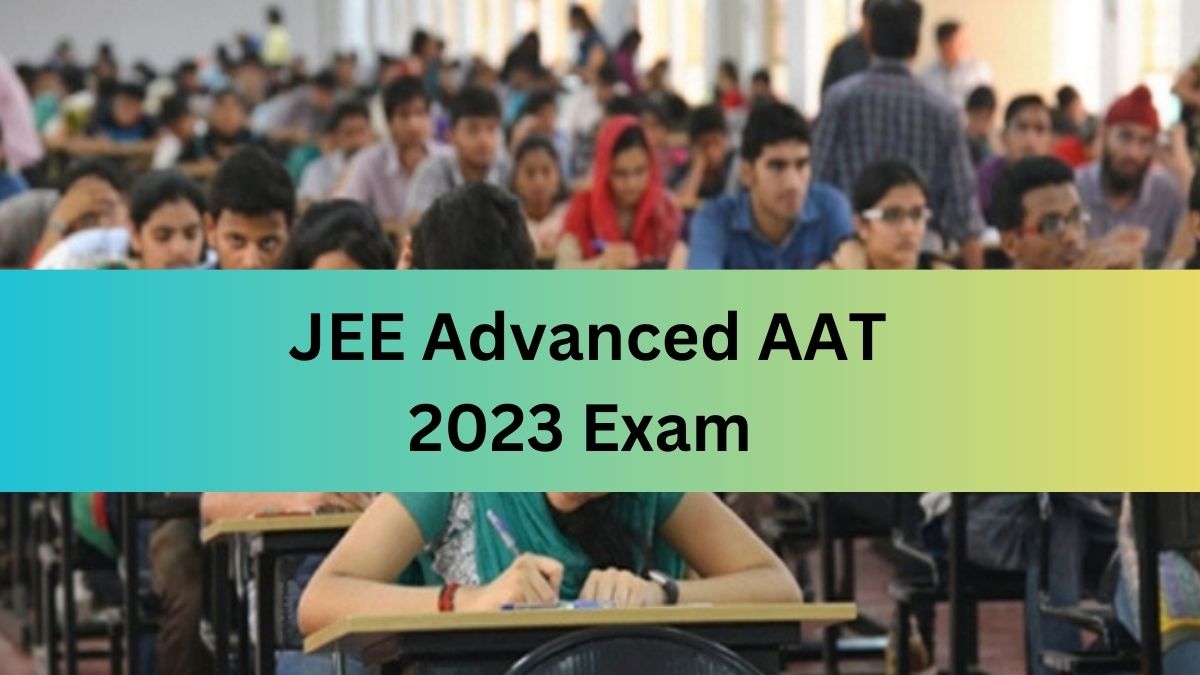 Psychographic Society - JEE Advanced AAT 2023 result today at 5 PM on jeeadv.ac.in; IITs offering BArch Psychographic Society - JEE Advanced AAT 2023 result today at 5 PM on jeeadv.ac.in; IITs offering BArch