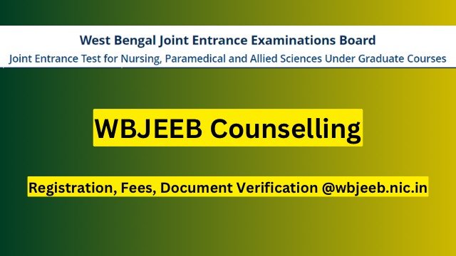 WBJEE 2023 counselling notification out for WBJEE and JEE rank holders