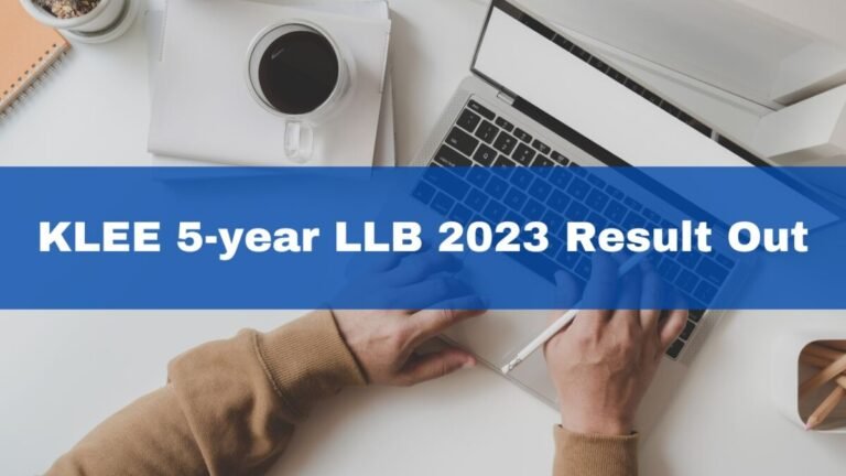 KLEE 5-year LLB 2023 result declared; provisional rank list download link