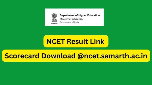 NCET Result 2023: NTA announces exam scores at ncet.samarth.ac.in