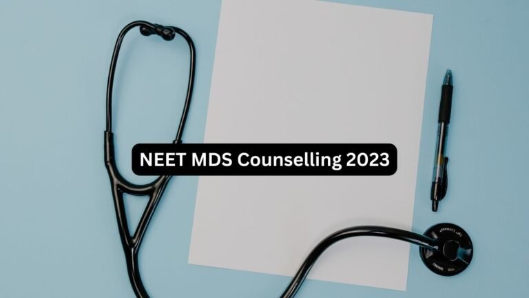 NEET MDS Counselling 2023: Round 3 registration from September 8; top dental courses among students