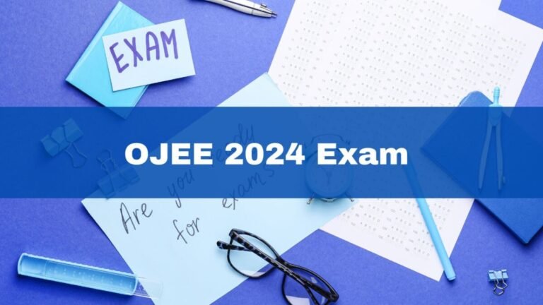 OJEE 2024 registration begins at ojee.nic.in; exam from May 6 to 10
