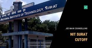 NIT Surat 2024-2025 Closing Rank – GEN , EWS , OBC, SC , ST , female  Cut Off -CSE , Electrical