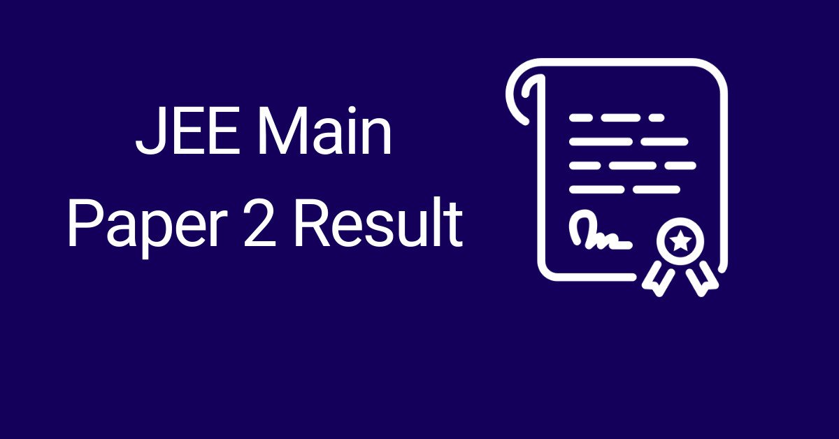 JEE Main 2024 Paper 2 Result: NTA JEE Mains BArch, BPlan Score Card ...