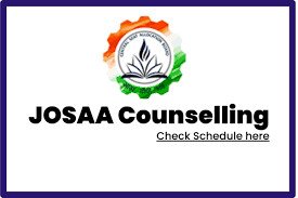 JoSAA Counselling 2024-2025