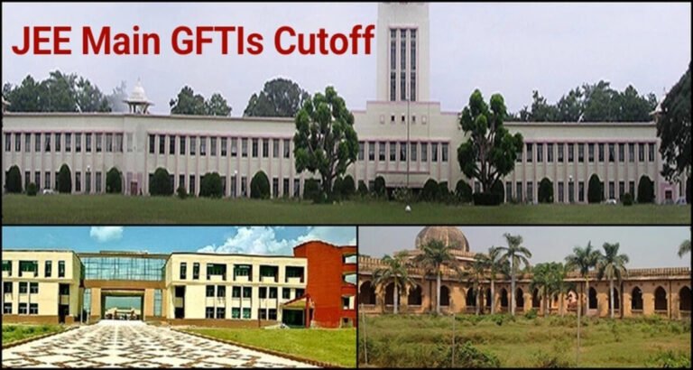 All GFTI 2023-2024 All Branch Closing Rank GEN , EWS , OBC, SC , ST Cut Off – CSE , Electrical – 2024-2025