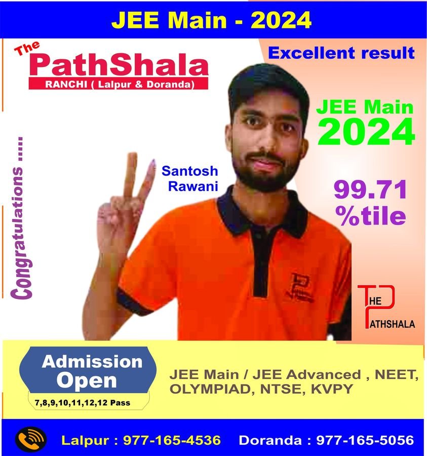 Know JEE Main 20242025 Topper and Result of The Pathshala Ranchi