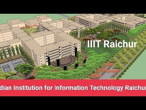 IIIT Raichur, Karnataka 2024-2025 Closing Rank – GEN , EWS , OBC, SC , ST , female  Cut Off -CSE , Electrical