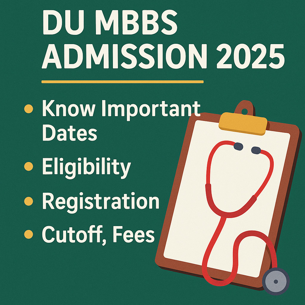 Psychographic Society - DU MBBS Admission 2025 – Know Important Dates, Eligibility, Registration, Cutoff, Fees DU
