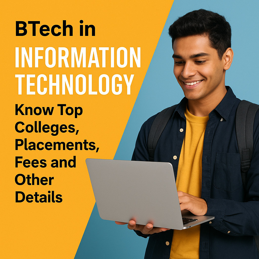 Psychographic Society - BTech in Information Technology – Know Top Colleges, Placements, Fees and Other Details BTech