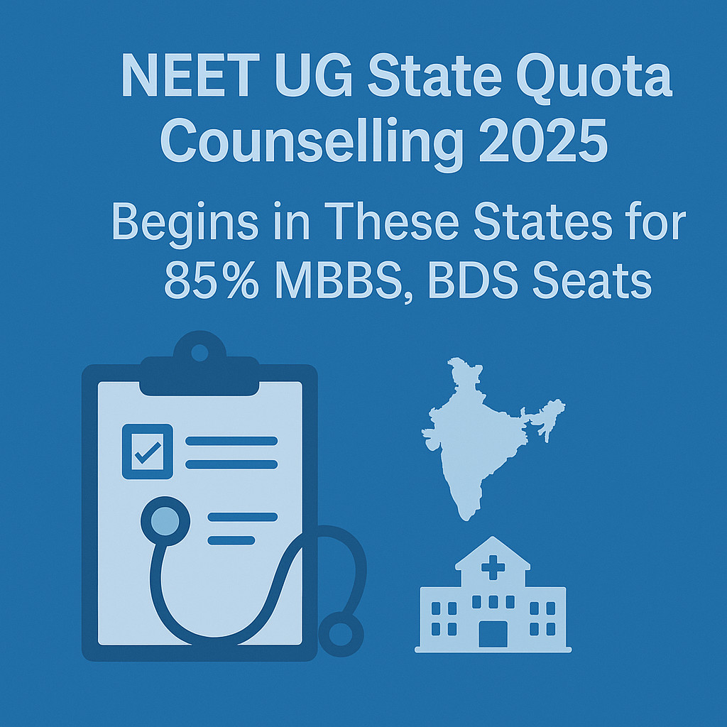 Psychographic Society - NEET UG State Quota Counselling 2025 Begins in These States for 85% MBBS, BDS Seats neet