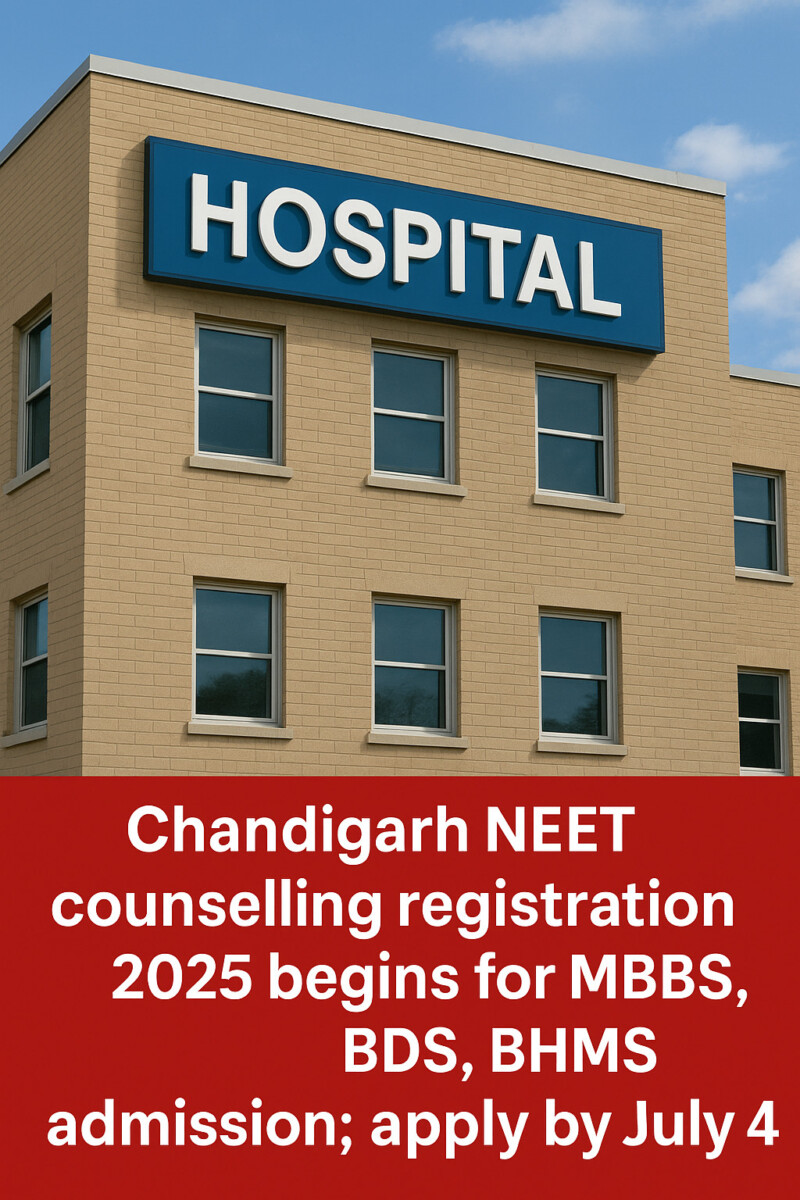 Psychographic Society - Chandigarh NEET counselling registration 2025 begins for MBBS, BDS, BHMS admission; apply by July 24 Chandigarh