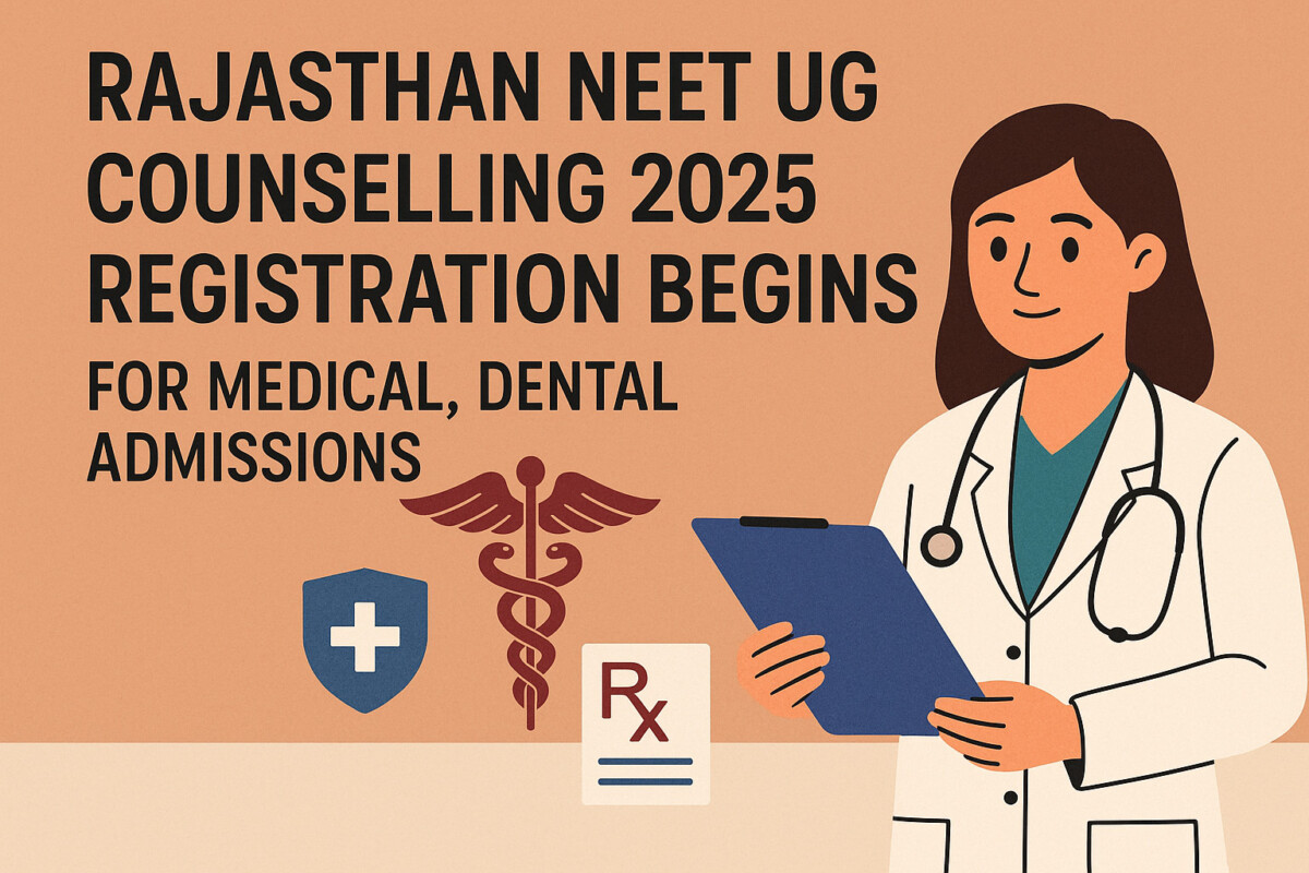 Psychographic Society - Rajasthan NEET UG Counselling 2025 Registration Begins Rajasthan
