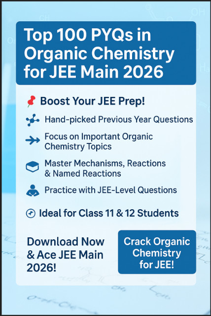 Psychographic Society - Top 100 PYQs in Organic Chemistry for JEE Main 2026 organic