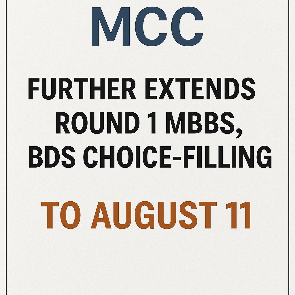 Psychographic Society - NEET UG Counselling 2025: MCC Extends Round 1 MBBS, BDS Choice-Filling Deadline to August 11 NEET