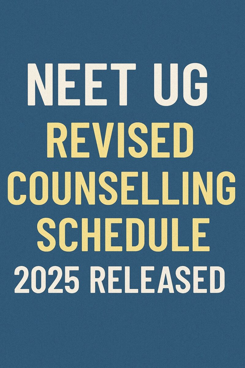 Psychographic Society - NEET UG Revised Counselling Schedule 2025 Released, Check Important Dates Here NEET