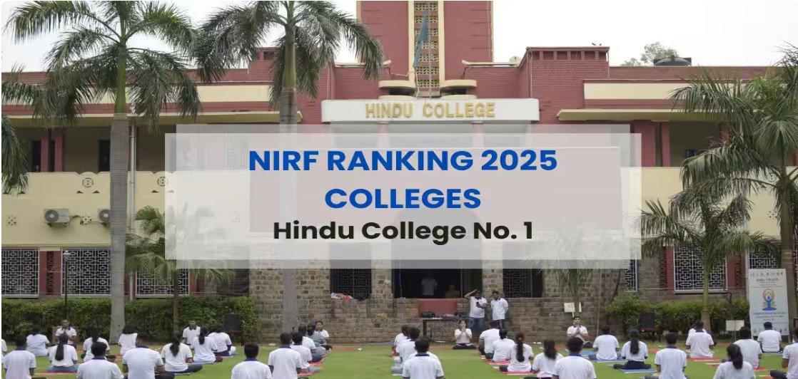 Psychographic Society - NIRF Ranking 2025 Colleges: Hindu College Retains Top Spot; Hansraj Surpasses St. Stephen’s for 3rd Place NIRF