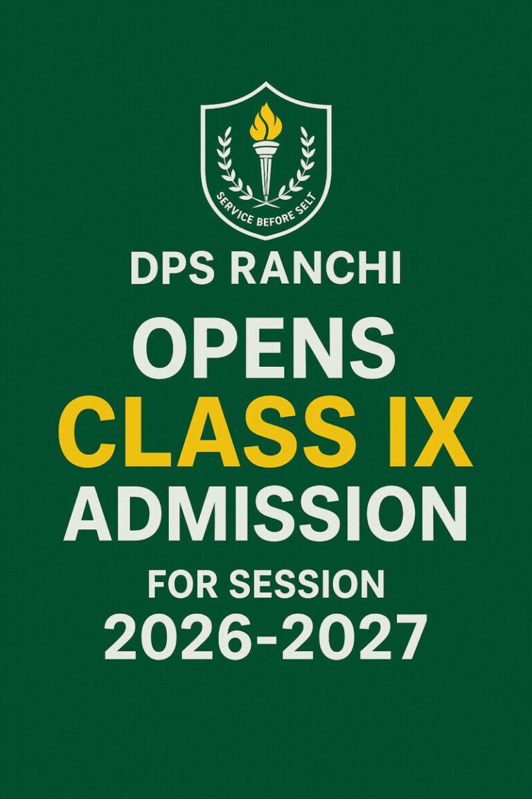 Psychographic Society - DPS Ranchi Opens Class IX Admission for Session 2026–2027; Online Registration Starts October 16 DPS Ranchi