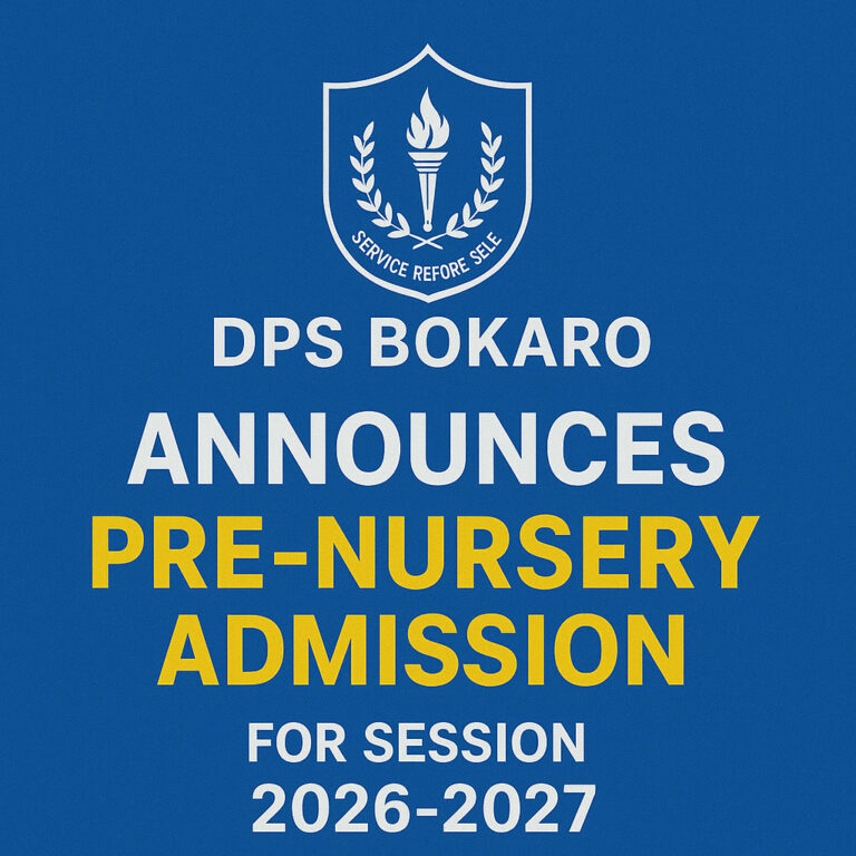 Psychographic Society - DPS Bokaro Pre-Nursery Admission 2026–2027: Eligibility, Dates, Guidelines & Selection Process DPS Bokaro
