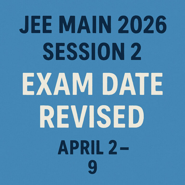 Psychographic Society - JEE Main 2026 Session 2 Exam Date Revised: April 2 to 9 for BTech Aspirants jee