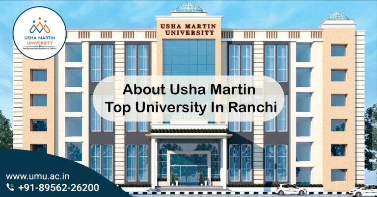 About Usha Martin Top University In Ranchi
