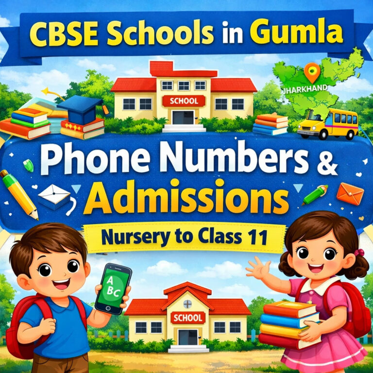 Psychographic Society - List of all CBSE Schools in Gumla, Jharkhand: Phone Numbers & Admissions from Nursery to Class 11 Gumla