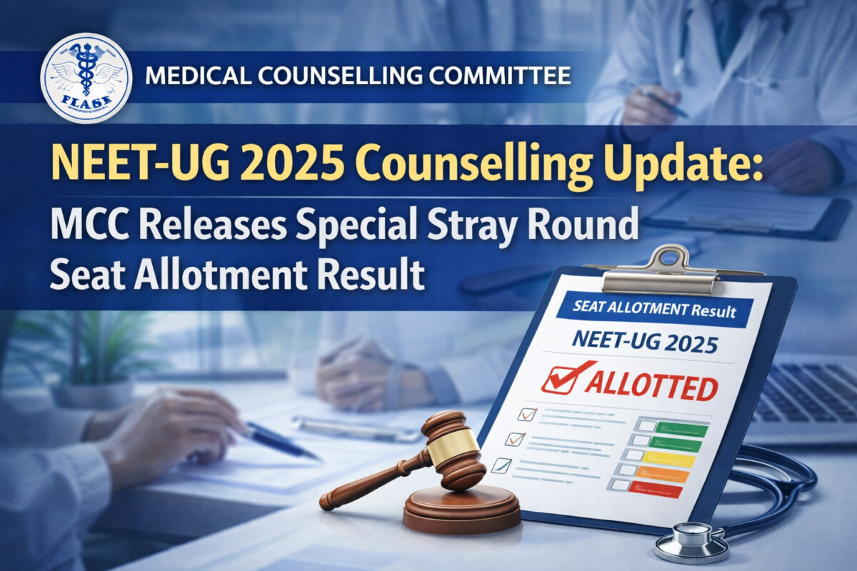 Psychographic Society - NEET-UG 2025 Counselling Update: MCC Releases Special Stray Round Seat Allotment Result NEET