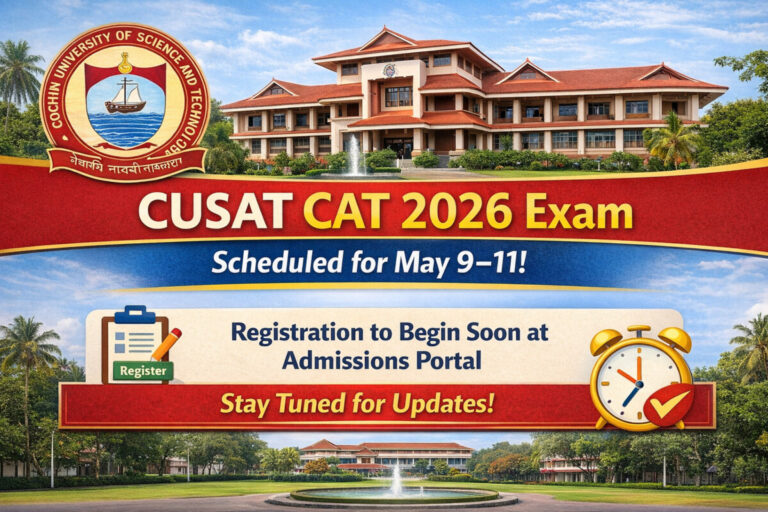 Psychographic Society - CUSAT CAT 2026 Exam Scheduled for May 9–11; Registration to Begin Soon at Admissions Portal CUSAT