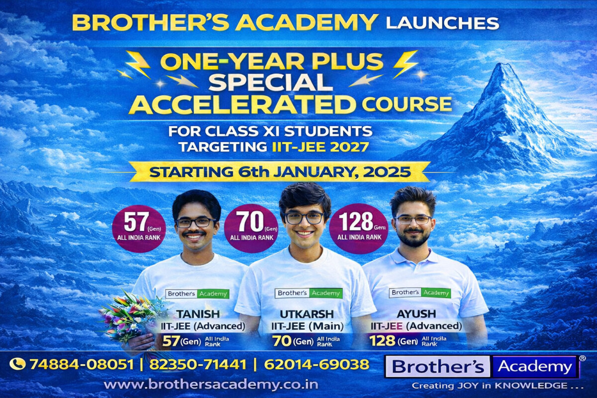 Psychographic Society - Brother's Academy Launches One-Year Plus Special Accelerated Course for Class XI Students Targeting IIT-JEE 2027 Brother’s