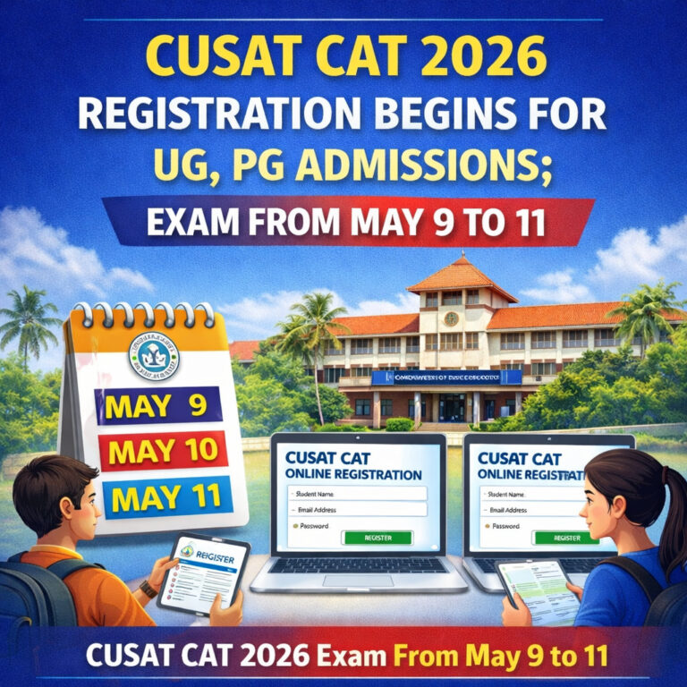 Psychographic Society - CUSAT CAT 2026 Registration Begins for UG, PG Admissions; Exam From May 9 to 11 CUSAT