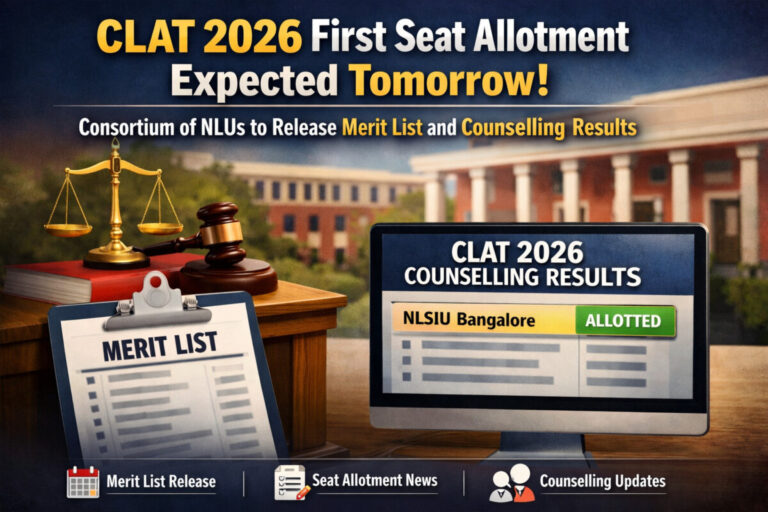 Psychographic Society - CLAT 2026 First Seat Allotment Expected Tomorrow: Consortium of NLUs to Release Merit List and Counselling Results CLAT