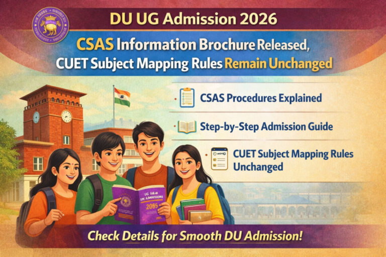 Psychographic Society - DU UG Admission 2026: CSAS Information Brochure Released, CUET Subject Mapping Rules Remain Unchanged DU