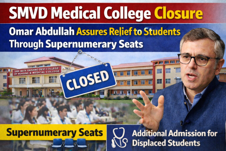 Psychographic Society - SMVD Medical College Closure: Omar Abdullah Assures Relief to Students Through Supernumerary Seats SMVD