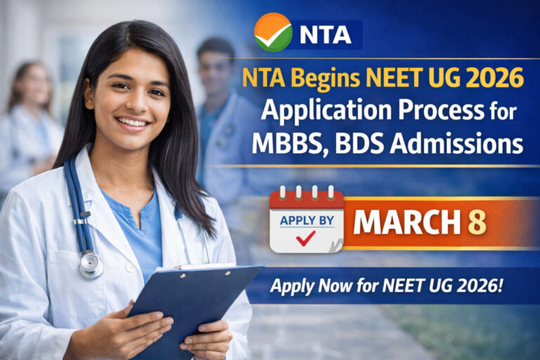 Psychographic Society - NTA Begins NEET UG 2026 Application Process for MBBS, BDS Admissions; Apply by March 8 NEET