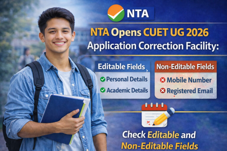 Psychographic Society - NTA Opens CUET UG 2026 Application Correction Facility; Check Editable and Non-Editable Fields CUET