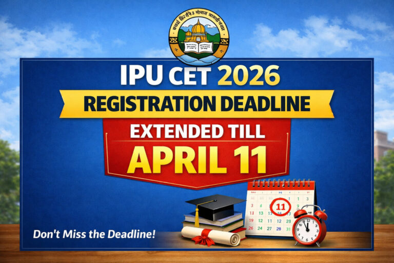 Psychographic Society - IPU CET 2026 Registration Deadline Extended Till April 11 IPU
